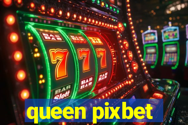 queen pixbet